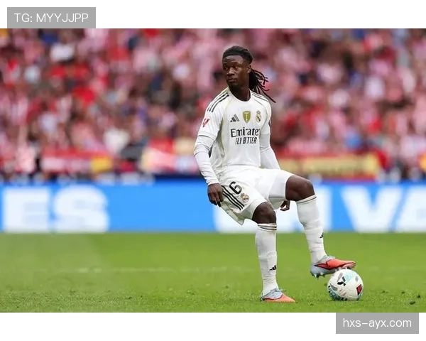 卡马文加比赛阅读能力持续提升，防守预判与中场控制表现稳健